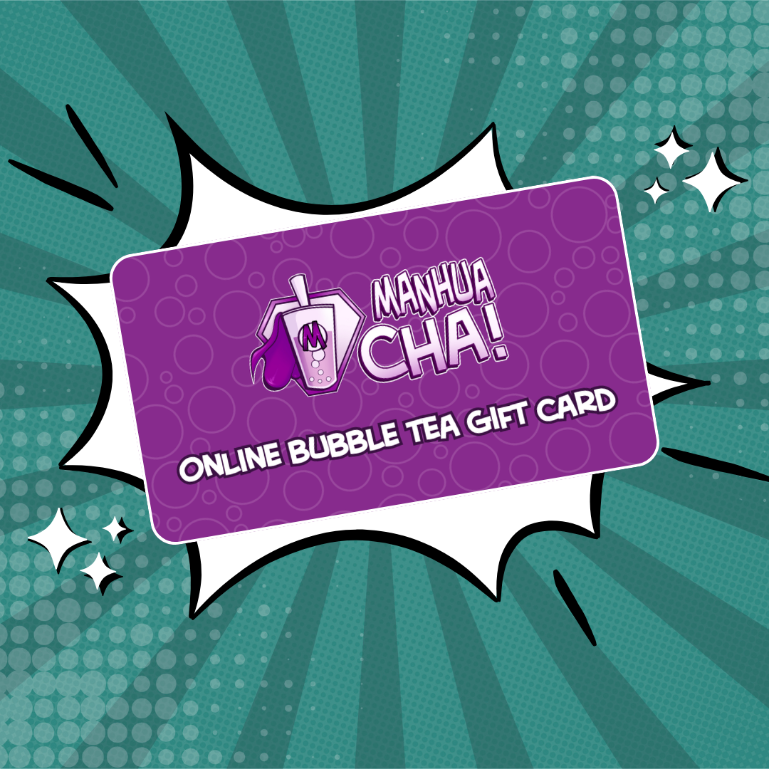 Manhua Cha Bubble Tea Digital Gift Card